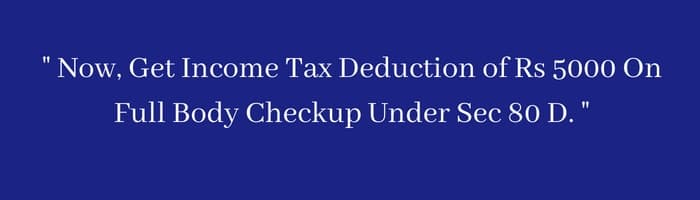 full body checkup income tax rebate