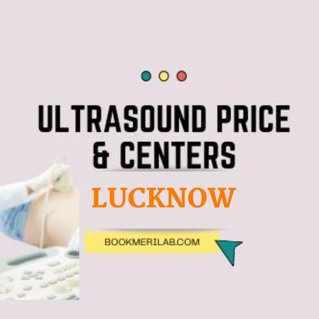 Ultrasound Near me In Lucknow: Price, Centres List, and Discount [2026]