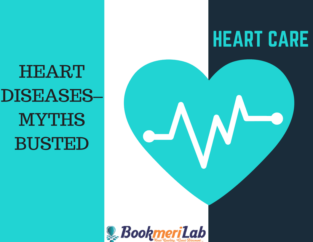 Heart Diseases – Myths Busted