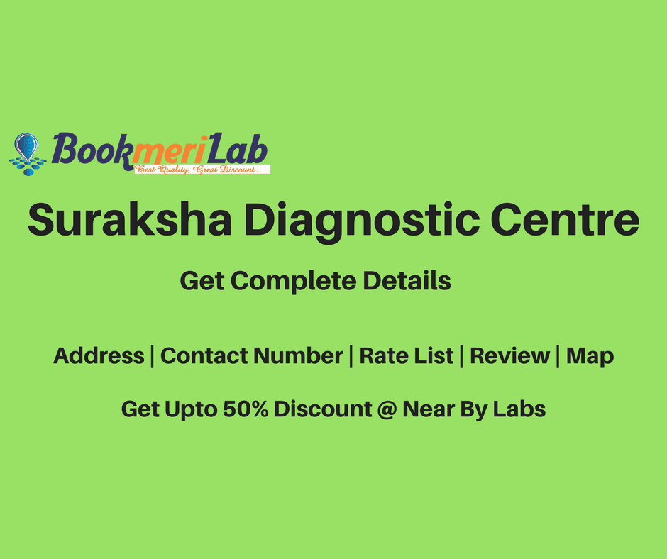 Suraksha Diagnostic Delhi – Rate List & Contact (50% Discount)