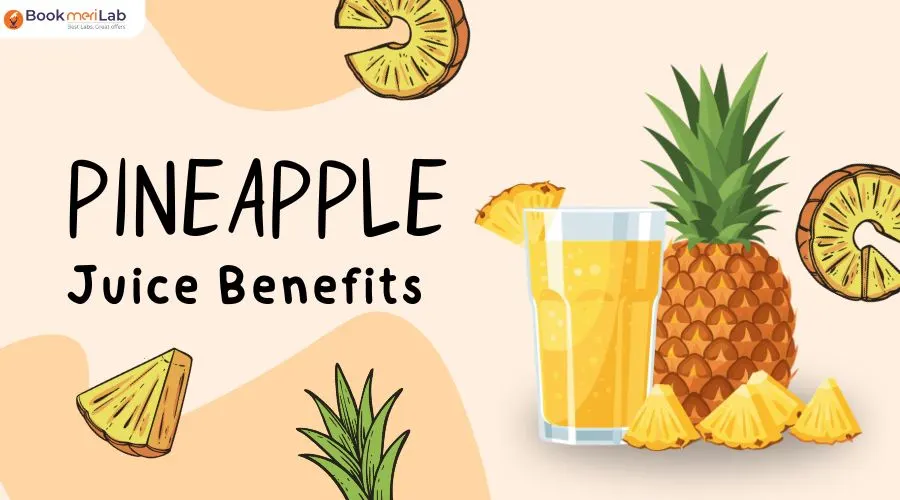 Pineapple Juice Benefits